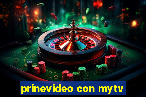 prinevideo con mytv